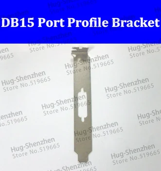 Visoka kakovost DB15 2Rowl Port Profile Bracket za računalnik 10pcs/veliko