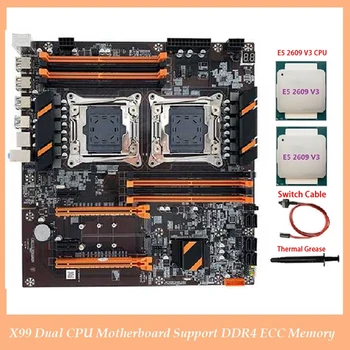 X99 Dual CPU Motherboard LGA2011 Podporo DDR4 ECC Pomnilnik Matično ploščo+2XE5 2609 V3 CPU+Switch Kabel+Termalno Pasto